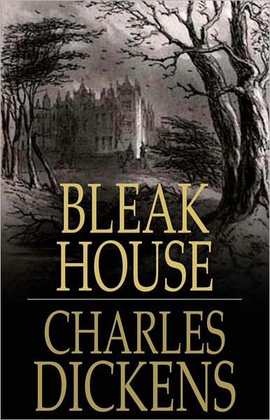 Bleak House: A Fiction and Literature Classic By Charles Dickens! AAA+++