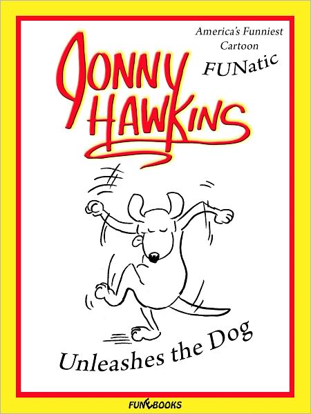 Jonny Hawkins Unleashes the Dog