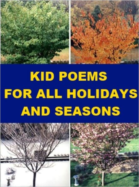 Kid Poems for All Holidays and Seasons