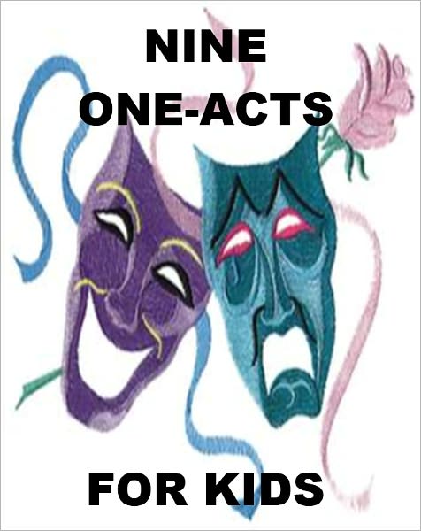 Nine One-Acts for Kids