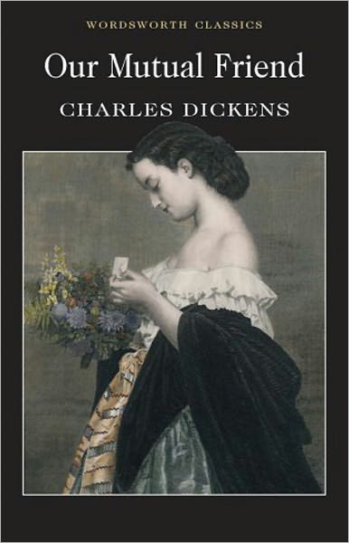 Our Mutual Friend: A Fiction and Literature Classic By Charles Dickens! AAA+++
