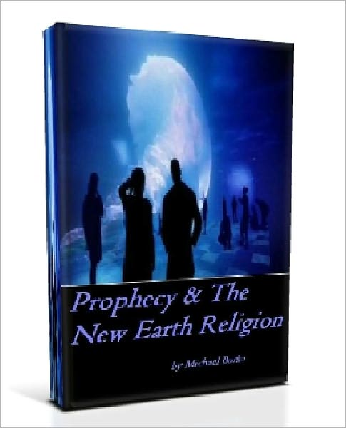Prophecy & The New Earth Religion
