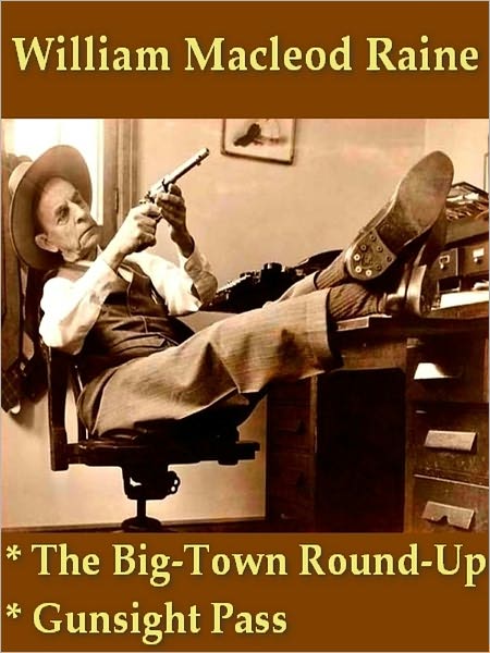 Two William Macleod Raine Westerns