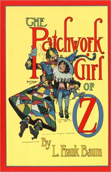 The Patchwork Girl of Oz: A Young Readers Classic By L. Frank Baum! AAA+++