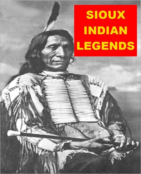 Sioux Indian Legends