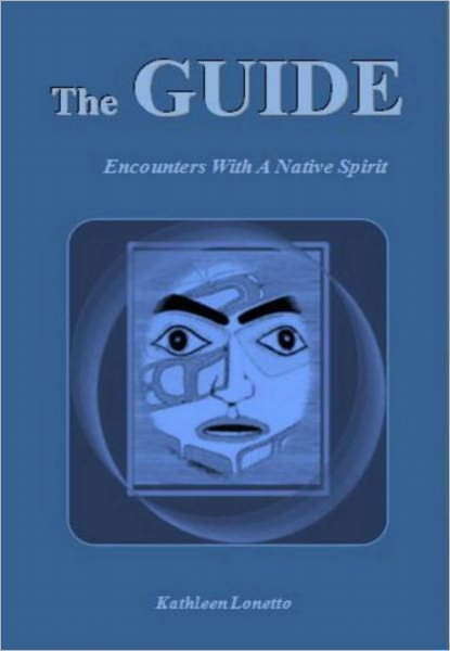 The GUIDE - Encounters With A Native Spirit