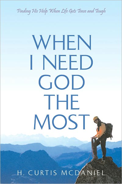 When I Need God The Most
