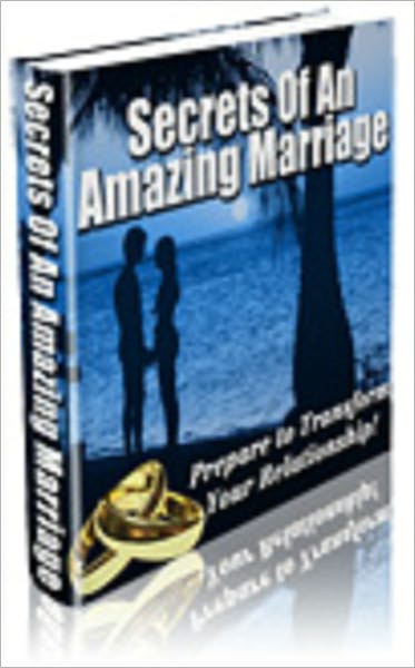 Secrets Of An Aazing Marriage