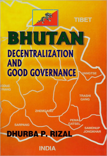 Bhutan: Decentralization and Good Governance