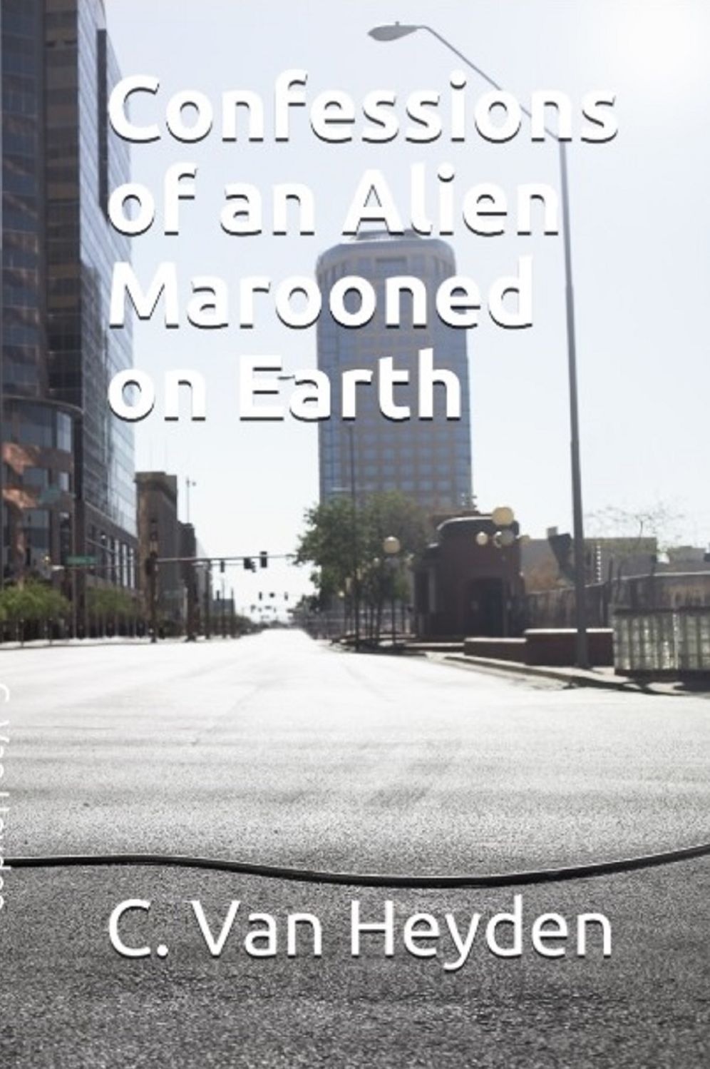 Confessions of an Alien Marooned on Earth
