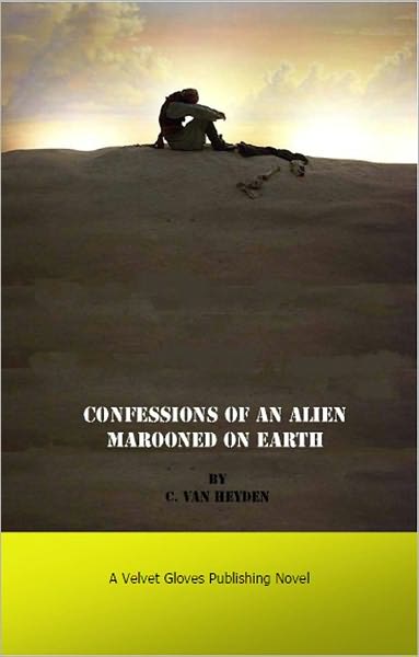 Confessions of an Alien Marooned on Earth