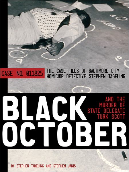 Black October and the Murder of State Delegate Turk Scott