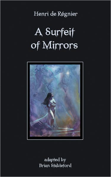 A Surfeit of Mirrors