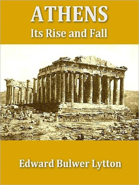 Athens: Its Rise and Fall