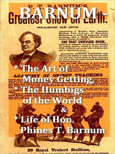 Two P.T. Barnum Classics Plus Biography