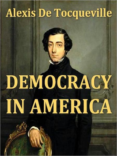 Democracy in America, Vol I-II, Complete