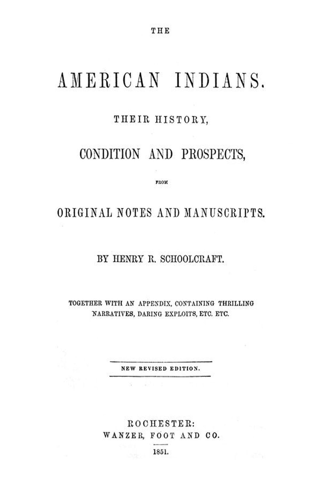 The American Indians Their History, Condition and Prospects, from Original Notes and Manuscripts(Illustrated)