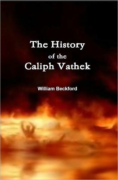 The History of the Caliph Vathek
