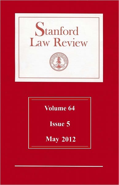 Stanford Law Review: Volume 64, Issue 5 - May 2012
