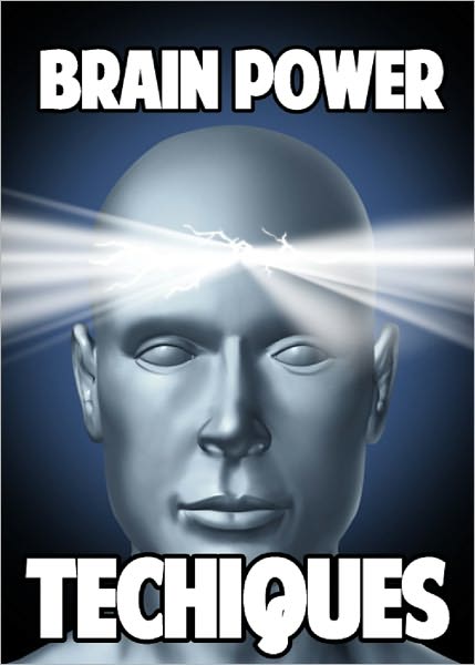 Brain Power Techniques
