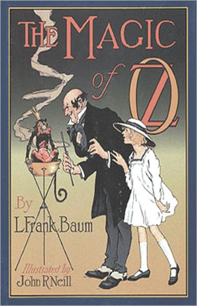 The Magic of Oz: A Young Readers, Fantasy Classic By L. Frank Baum! AAA+++