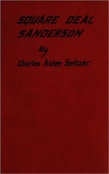 Square Deal Sanderson (Original Illustration and Text)