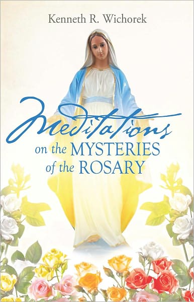 MEDITATIONS on the MYSTERIES of the ROSARY