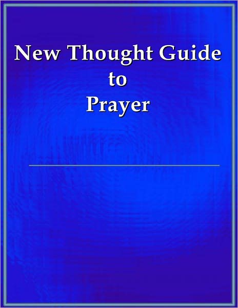 New Thought Guide to Prayer