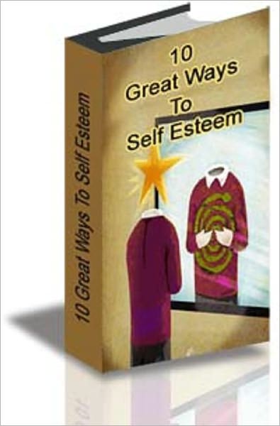 10 Great Ways To Self-Esteem