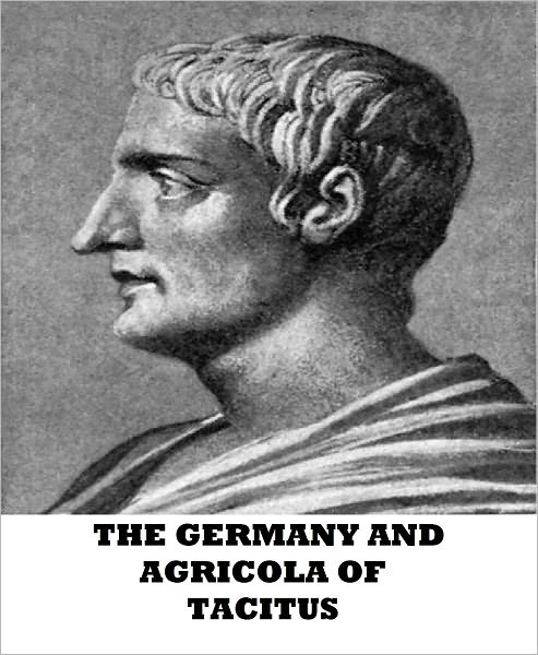 The Germany and Agricola of Tacitus