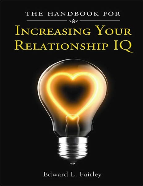 The Handbook for Increasing Your Relationship IQ