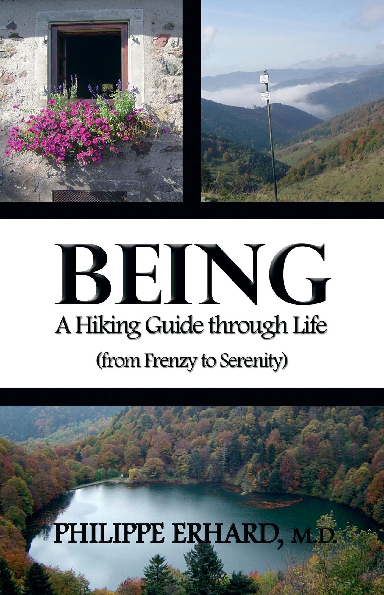 Being: A Hiking Guide Through Life