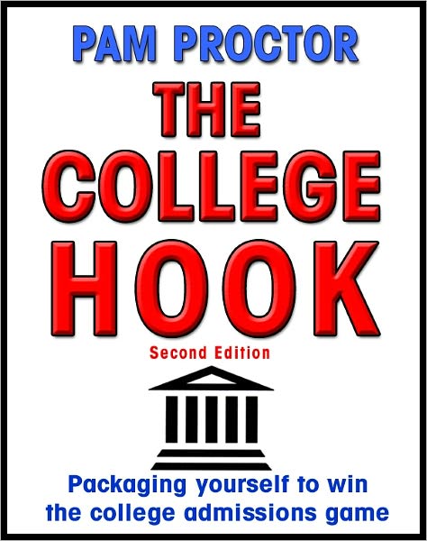 THE COLLEGE HOOK, Second Edition: Packaging Yourself to Win the College Admissions Game