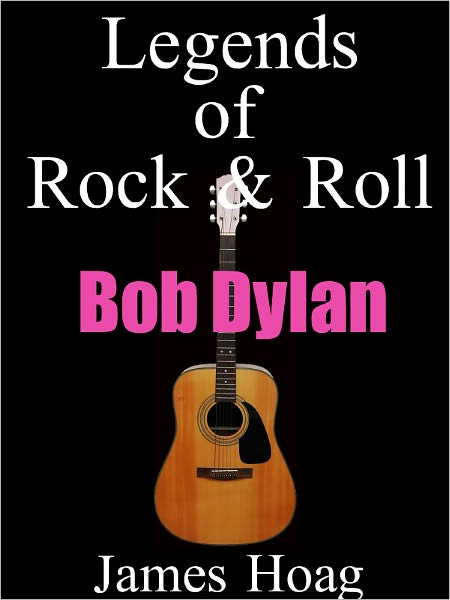 Legends of Rock & Roll - Bob Dylan