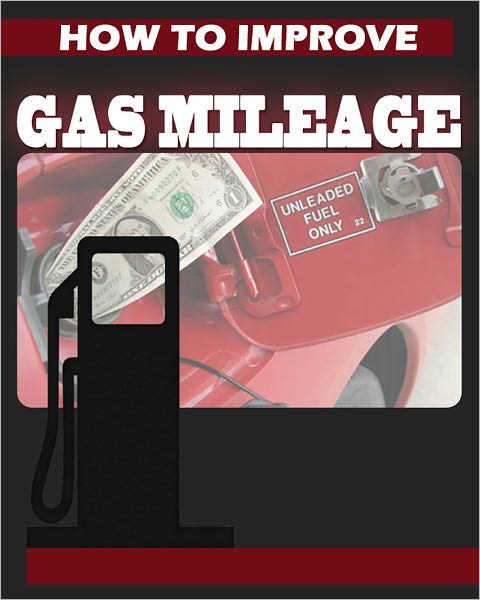 How To Improve Gas Mileage