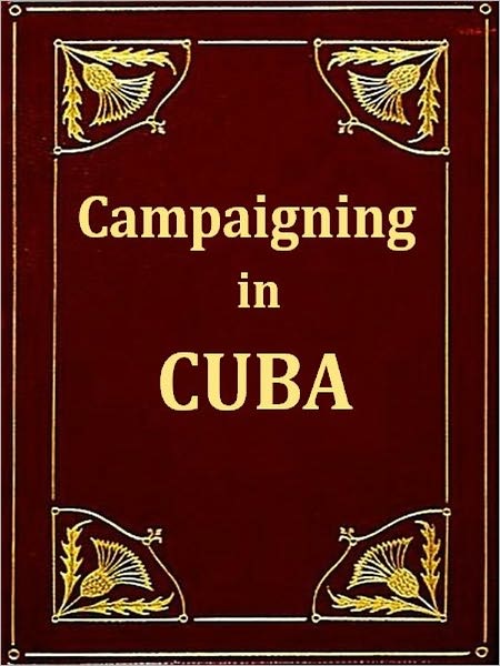 Campaigning in Cuba