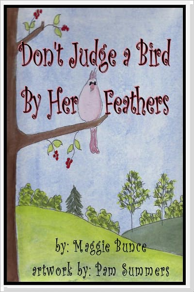 Don't Judge a Bird By Her Feathers