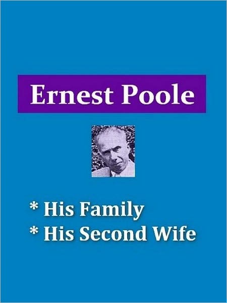 Two Ernest Poole Classics