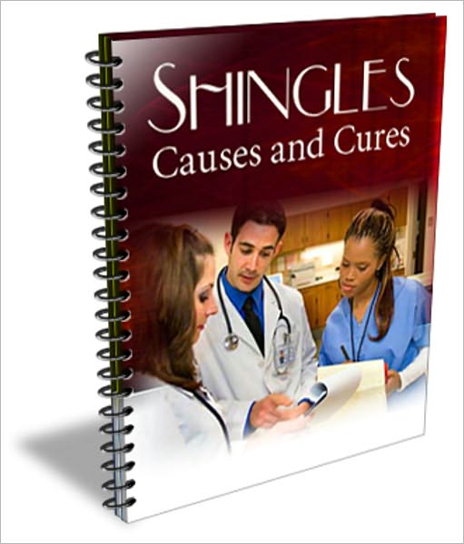 Shingles- Causes and Cures