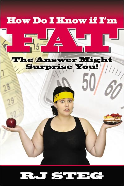 How Do I Know If I’m Fat: The Answer Might Surprise You!