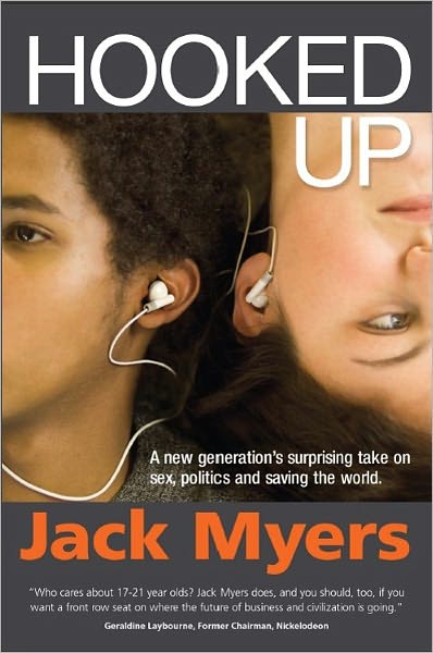 Hooked Up: A New Generation's Surprising Take on Sex, Politics and Saving the World