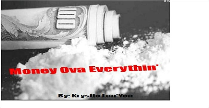 Money Over Everythin' (A Short Story)