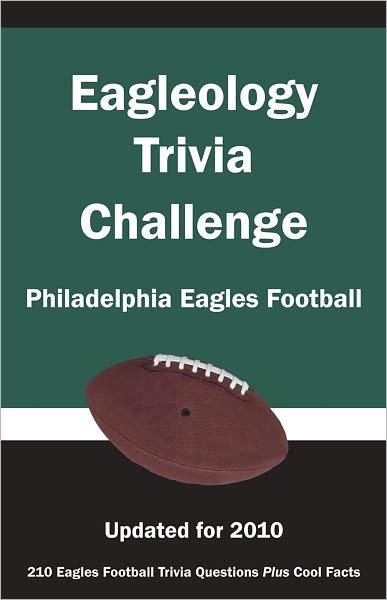 Eagleology Trivia Challenge: Philadelphia Eagles Football