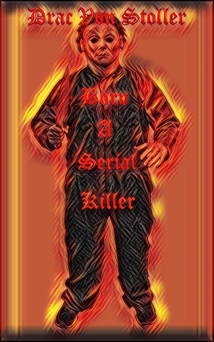 Born a Serial Killer