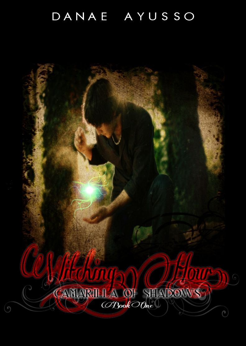 Camarilla of Shadows- Book One: Witching Hour