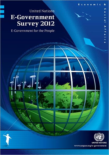E-Government Survey 2012: E-Government for the People