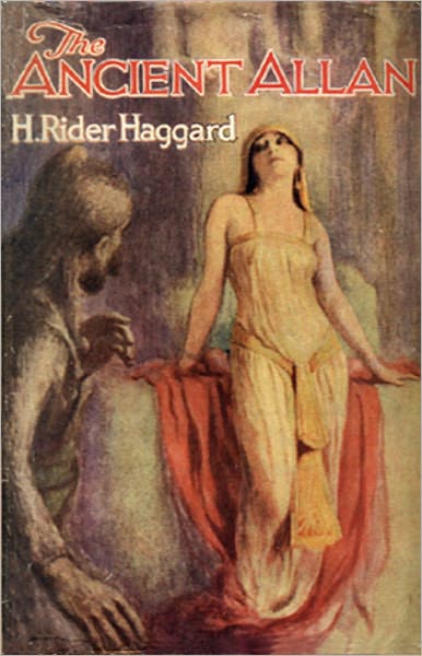 The Ancient Allan: An Adventure Classic By H. Ryder Haggard! AAA+++