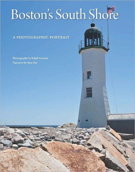 Boston's South Shore: A Photographic Portrait