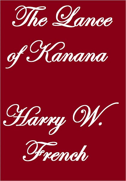 THE LANCE OF KANANA