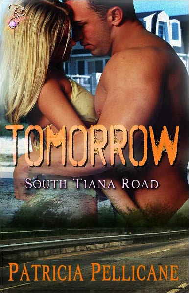 Tomorrow (South Tiana Road Series, Book Two)